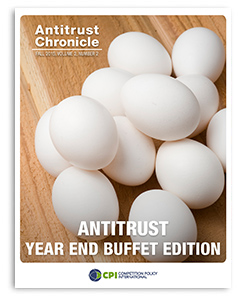 Antitrust Chronicle<sup>®</sup> – Antitrust Year End Buffet Edition