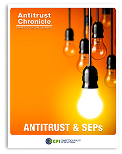 Antitrust Chronicle<sup>®</sup> – ANTITRUST & SEPs