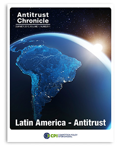 Antitrust Chronicle<sup>®</sup> – Latin America – Antitrust
