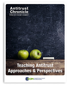 Antitrust Chronicle<sup>®</sup> – Teaching Antitrust – Approaches & Perspectives