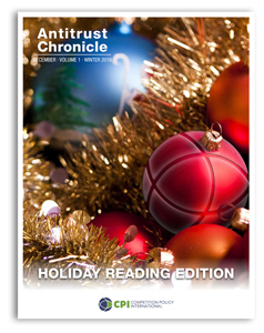 Antitrust Chronicle® – Holiday Reading Edition