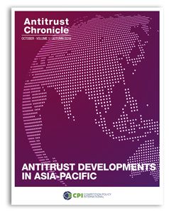 Antitrust Chronicle® – Antitrust developments in Asia-Pacific