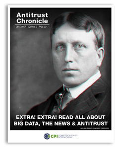 Antitrust Chronicle® – Extra! Extra! Read All About Big Data, The News & Antitrust
