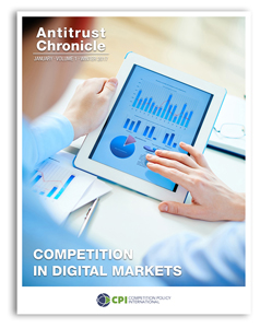 Antitrust Chronicle® – Competition in Digital Markets