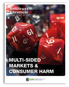 Antitrust Chronicle® – Multi-Sided Markets & Consumer Harm