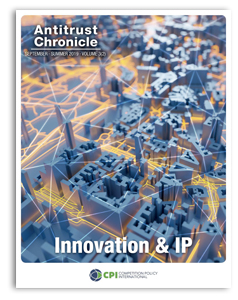 Antitrust Chronicle® – Innovation & IP