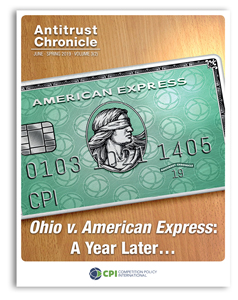 Antitrust Chronicle® – Ohio v. American Express: A Year Later…