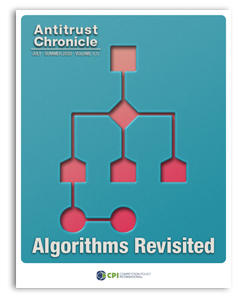 Antitrust Chronicle<sup>®</sup> – Algorithms Revisited