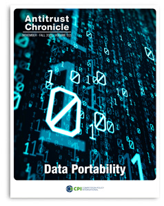 Antitrust Chronicle<sup>®</sup> – Data Portability