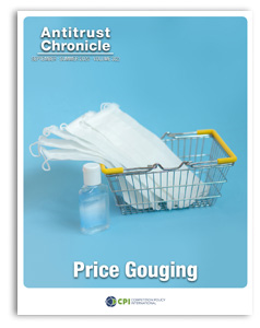 Antitrust Chronicle<sup>®</sup> – Price Gouging