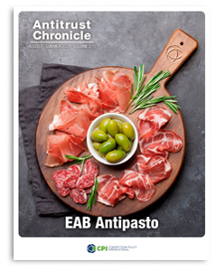 Antitrust Chronicle<sup>®</sup> – EAB Antipasto