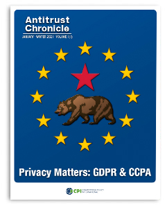 Antitrust Chronicle<sup>®</sup> – Privacy Matters: GDPR & CCPA