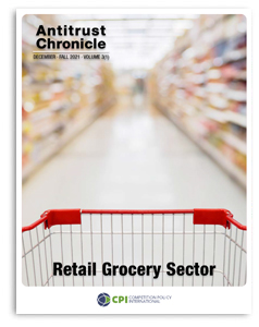 Antitrust Chronicle<sup>®</sup> – Retail Grocery Sector