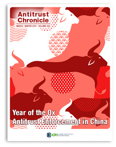 Antitrust Chronicle<sup>®</sup> – Year of the Ox Antitrust Enforcement in China