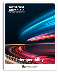 Antitrust Chronicle<sup>®</sup> – Interoperability