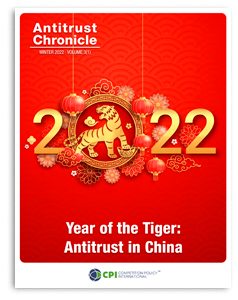 Antitrust Chronicle<sup>®</sup>: Year of the Tiger: Antitrust in China