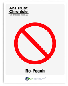 Antitrust Chronicle<sup>®</sup> – No-Poach