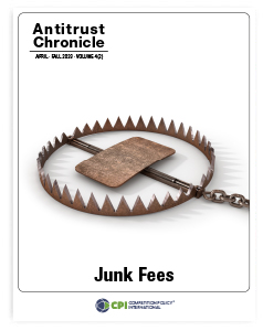 Antitrust Chronicle® – Junk Fees