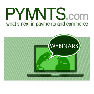 11062013 – PYMNTS.com Webinars