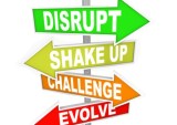 To Disrupt or Not To Disrupt: Is That Really The Question?