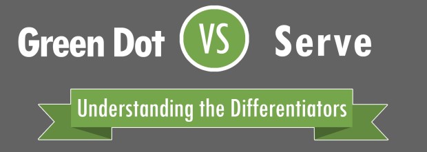 Green Dot And Serve Competition Heats Up, With Walmart Right In The Middle