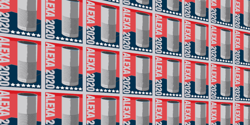 Alexa For President 2020: An Echo In Every Kitchen And A Connected Car In Every Garage