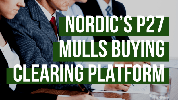 Nordic’s P27 Mulls Buying Swedish Clearing Platform