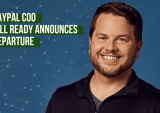 PayPal COO Bill Ready Announces Departure