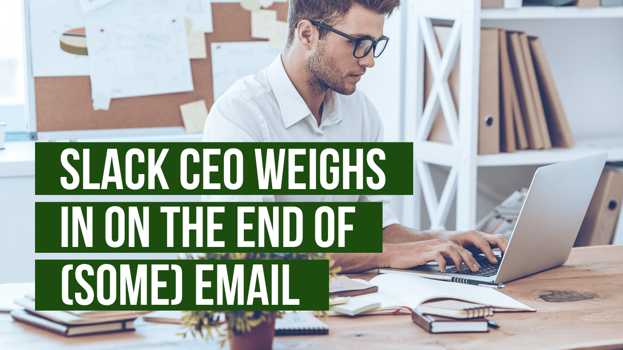 Slack CEO Weighs In On The End Of (Some) Email 