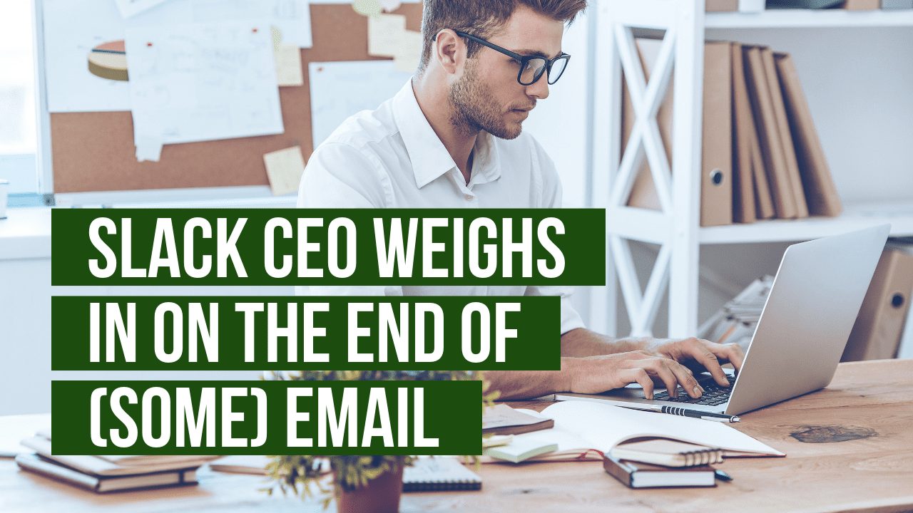 Slack CEO Weighs In On The End Of (Some) Email 