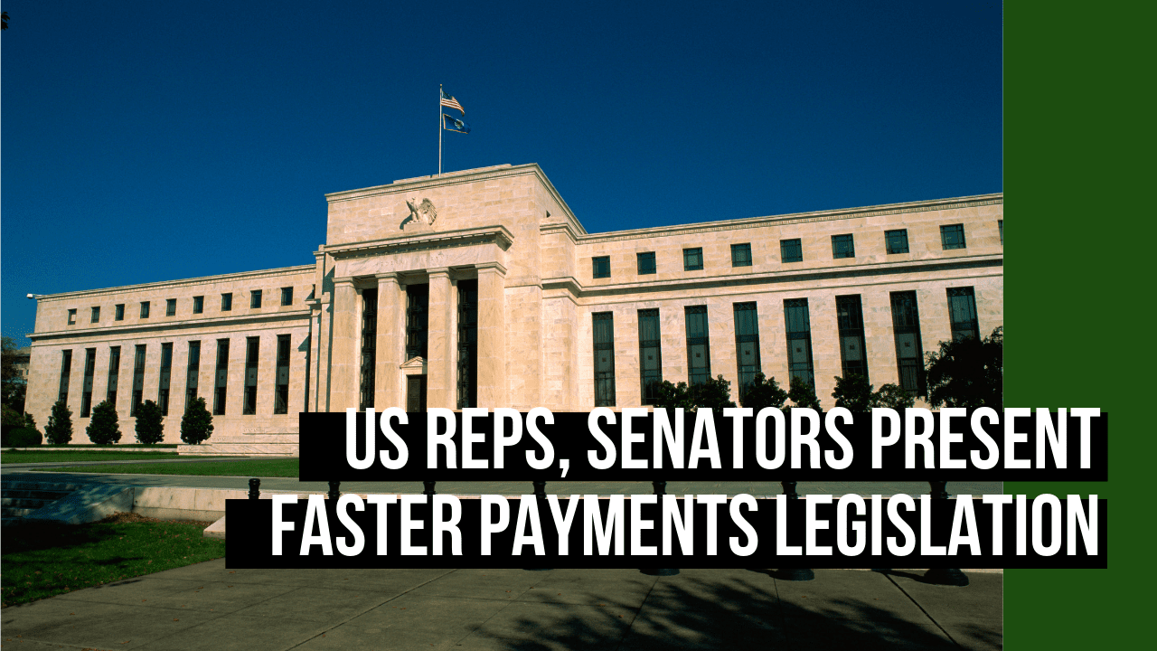 Lawmakers Want The Fed To Run US Faster Payments Rails