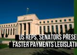 Lawmakers Want The Fed To Run US Faster Payments Rails