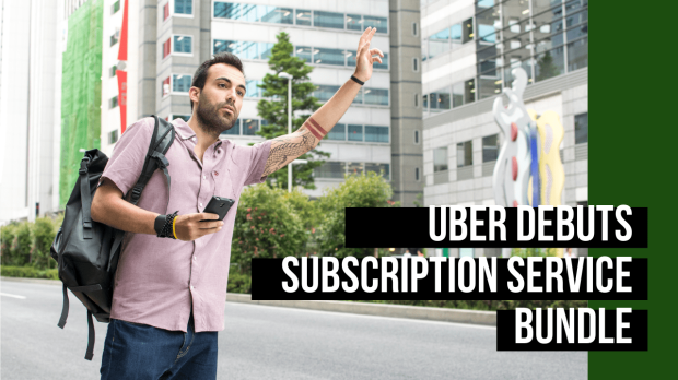 Uber Debuts Subscription Service Bundle