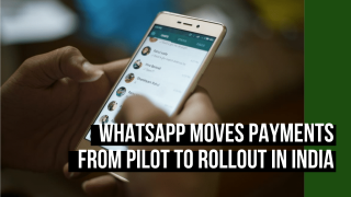 WhatsApp Moves Payments From Pilot To Rollout In India