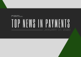 Top News In Payments: China Posts Worst Slowdown In Nearly Three Decades; Alphabet Market Cap Hits $1T