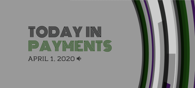 Today In Payments: Uber Eats Moves Into On-Demand Grocery Delivery; Banks Will Benefit From SMB $350B COVID-19 Bailout