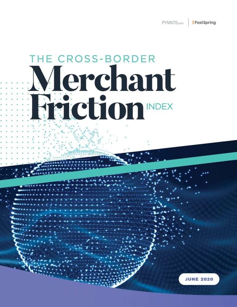 PYMNTS | The Cross-Border Merchant Friction Index