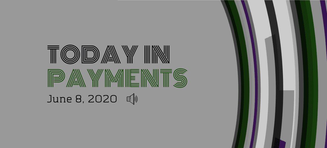 Today In Payments: EU Launches Pandemic Economy Financial Crime Team; US Lenders Expect Few Loan Defaults