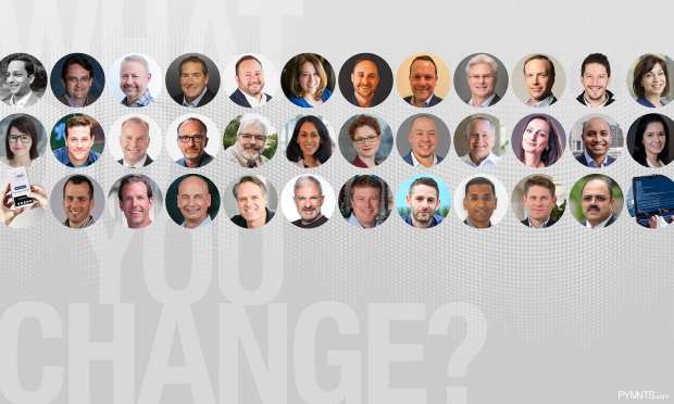 ‘What Did You Change?’ 34 Payments Execs Weigh In On Payments, The Pandemic And New Possibilities