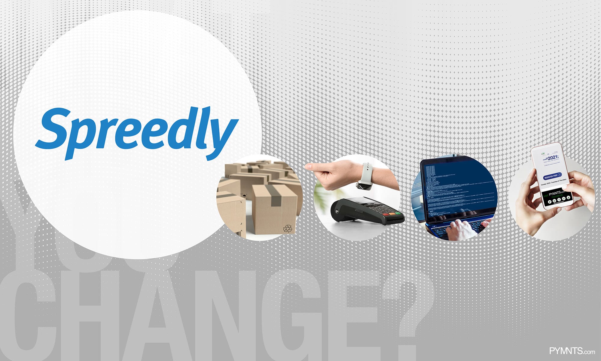 Spreedly: Creating An Adaptable Payments Infrastructure