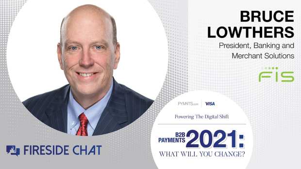 FIS President: B2B Payments Transformation Needs Strong Value Proposition