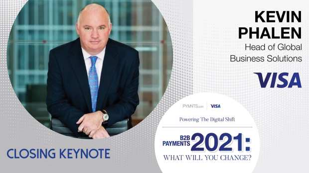 Visa’s Phalen: Better Collaboration Will Push B2B Payments Into The Digital Age