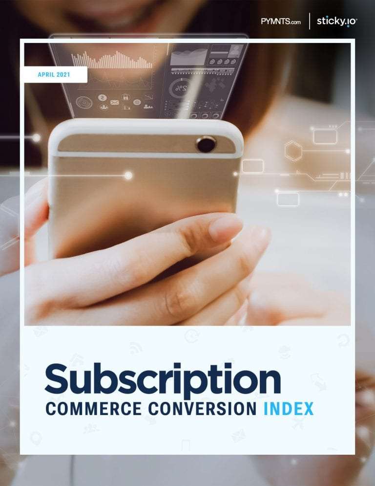 PYMNTS | Subscription Commerce Conversion Index - April 2021