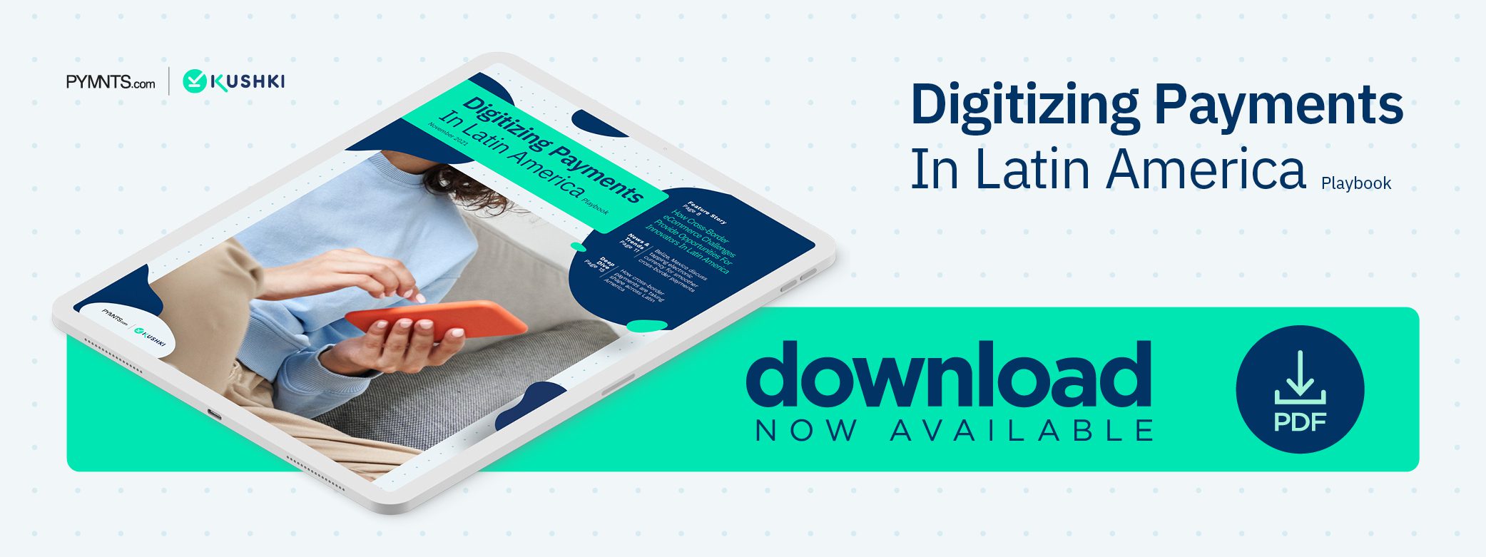 Download Digitizing Payments in Latin America to learn about cross-border Commerce and digital payments in Latin America