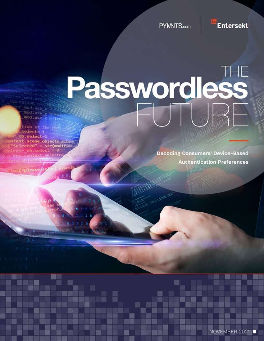 PYMNTS | The Passwordless Future: Decoding Consumers' Device-Based Au…