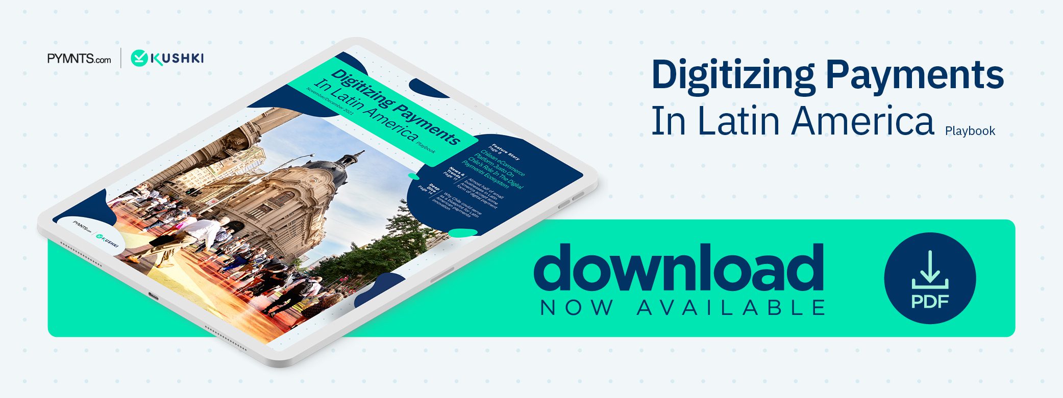 Digitizing Payments In Latin America November December 2021 - Learn why digital payments adoption in Chile serves as a blueprint for other emerging Latin American markets
