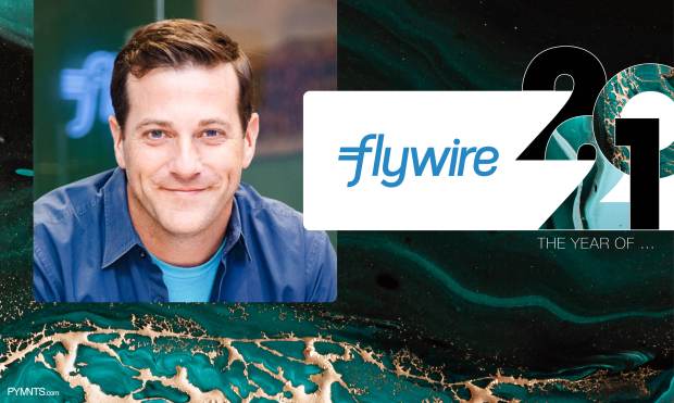 Flywire: 2021 was the Year of Digital-First