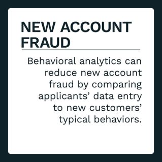 Monetizing Digital Intent January 2022 - Explore behavioral analytics' role in helping businesses prevent new account fraud