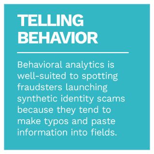 Monetizing Digital Intent - February/March 2022 - Explore how businesses are using behavioral analytics to sort legitimate users from synthetic identity fraudsters