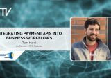 For Smoother Cash Flow and Easier Month End Closes, Payment APIs Might Be the Trick